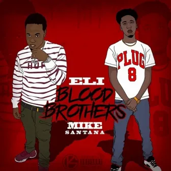 Blood Brothers by Mike Santana