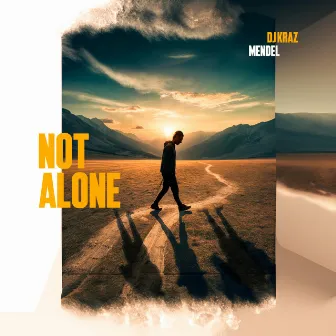 Not Alone by MENDEL