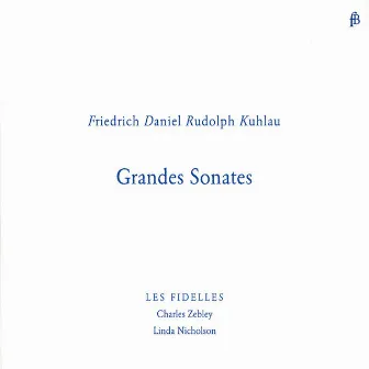 Kuhlau: Grandes Sonates by Linda Nicholson