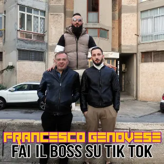 Fai il boss su Tik Tok by Francesco Genovese