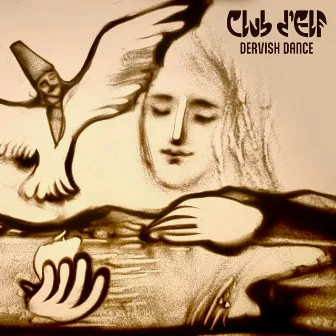 Dervish Dance by Club d'Elf