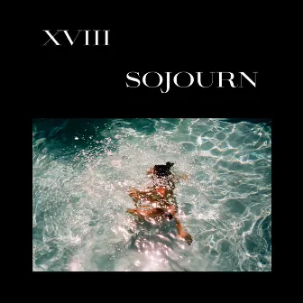 Sojourn by XVIII