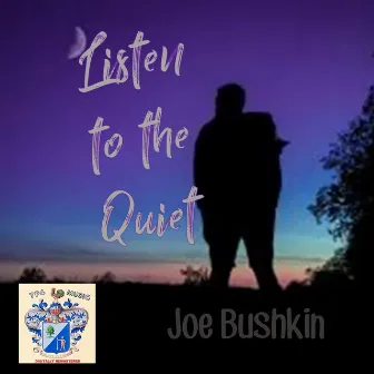 Listen to the Quiet by Joe Bushkin