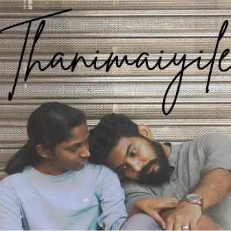 Thanimaiyile Naan by Raaxz Jeev