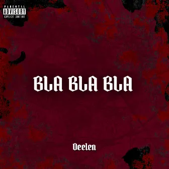 BLA BLA BLA by Deelen