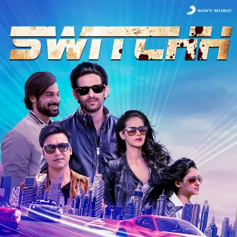 Switchh (Original Motion Picture Soundtrack) by Gourav