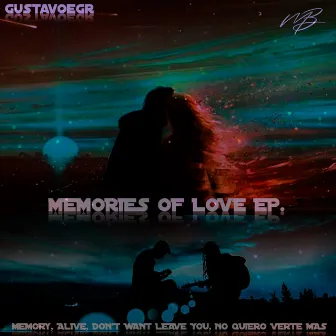 Memories Of Love EP by gustavoegr