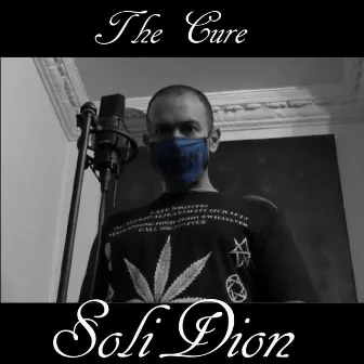 The Cure by SoliDion