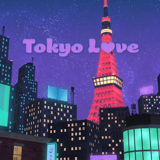 Tokyo Love (feat. SYUN)