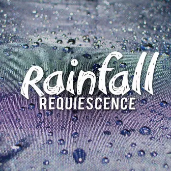 Rainfall Requiescence by Musica para Bebes