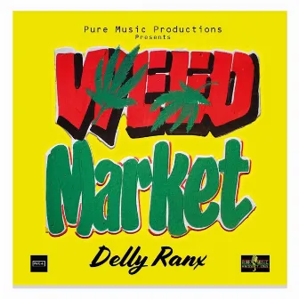 Weed Market by Delly Ranx