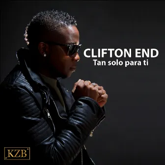 Tan Solo Para Ti by Clifton End