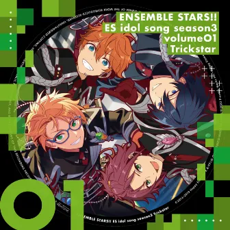 Trickstar「Daydream×Reality」ENSEMBLE STARS!! ES idol song (seasons3) by Trickstar/氷鷹北斗(CV.前野智昭)、明星スバル(CV.柿原徹也)、遊木 真(CV.森久保祥太郎)、衣更真緒(CV.梶 裕貴)