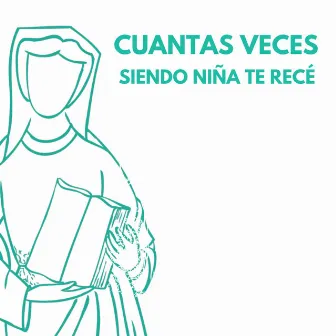 Cuantas Veces Siendo Niña by Colegio Mater Salvatoris Madrid