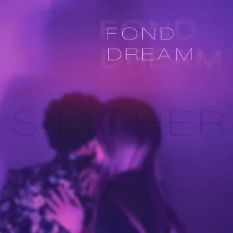 Fond Dream (Radio Edit) by Simcher