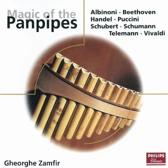 The Magic of the Pan Pipes by Gheorghe Zamfir