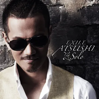 Solo by EXILE ATSUSHI