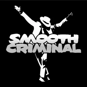 Smooth Criminal by Big Fe