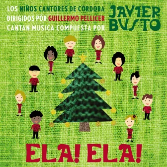 Ela! Ela! by Niños Cantores de Córdoba