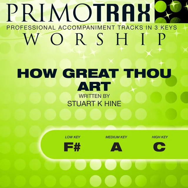 How Great Thou Art (Worship Primotrax) [Performance Tracks] - EP