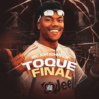 Toque Final by MC Joh Johw J.a