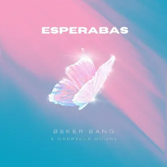 Esperabas by Beker Bang