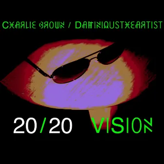 20/20 Vision by Charlie Brown