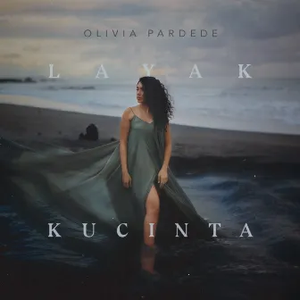 Layak Kucinta by Olivia Pardede