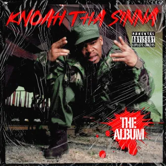 The Album by Knoah Tha Sinna