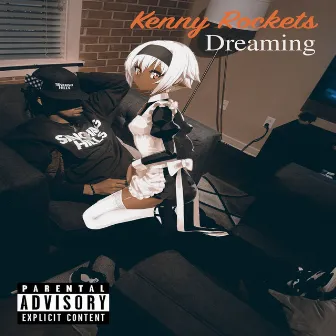 Dreaming by Kenny Rockets