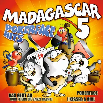 Pokerface Hits by Madagascar 5