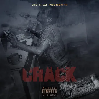 Crack Smoke by Big Rizz