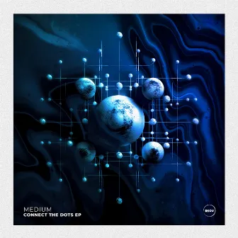 Connect The Dots EP by Medium