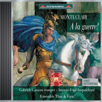 Monteclair: Trumpet Concertos Nos. 3-6 by Gabriele Cassone