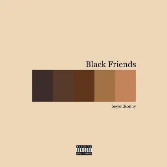 Black Friends by Beyondsonny