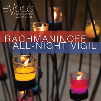 All-Night Vigil (Live) by Evoco Voice Collective Mixed Ensemble