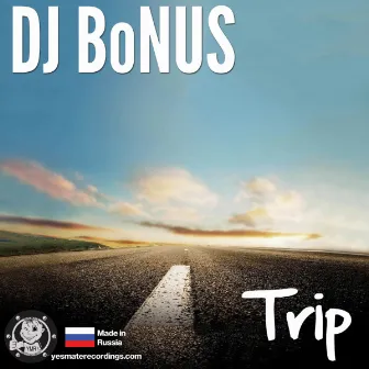 Trip by Dj B0nus