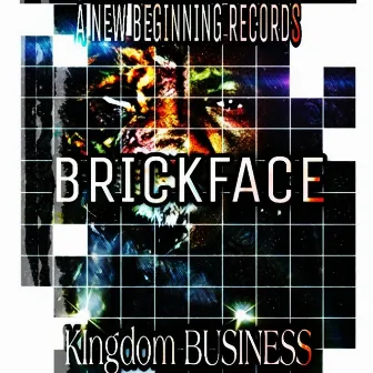 Kingdom Business by BrickFace