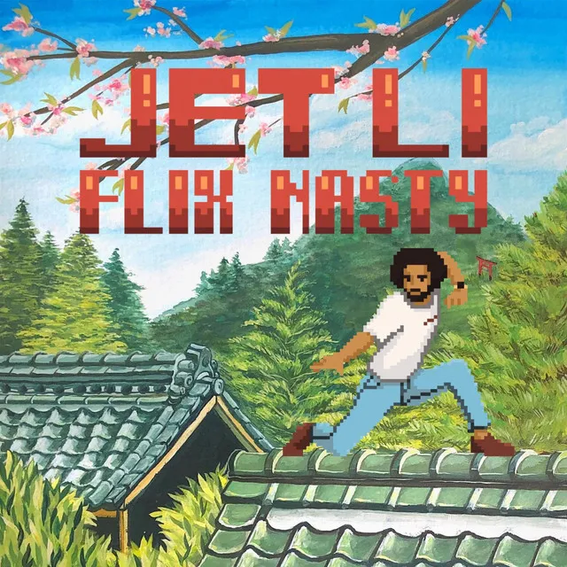 Jet Li flix Nasty