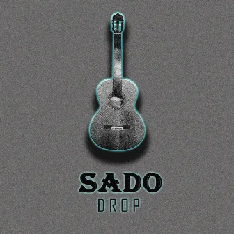 Drop by Sado