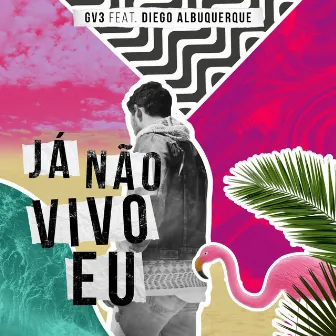 Já Não Vivo Eu by GV3