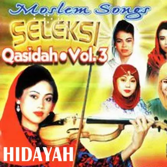 Moslem Songs Seleksi Qasidah, Vol. 3 by Hidayah