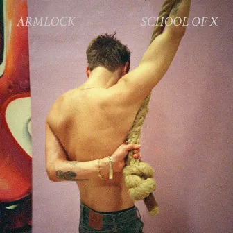 Armlock by School of X