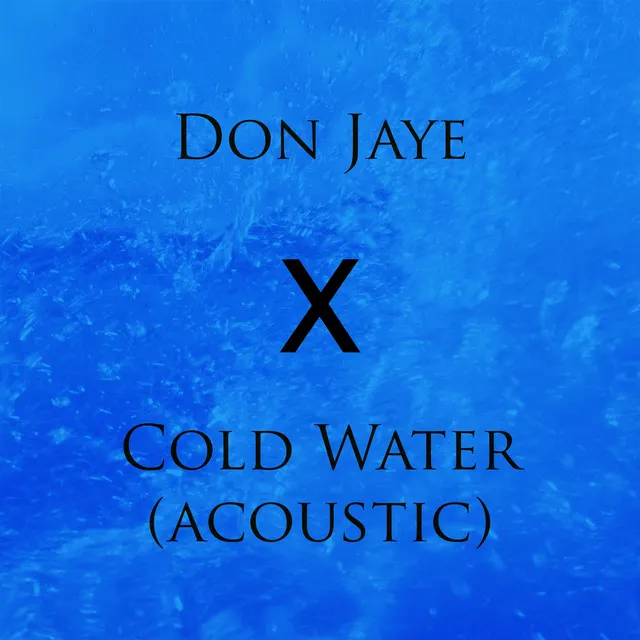 Cold Water (Acoustic)