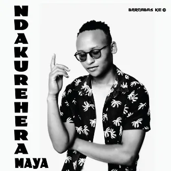 Ndakurehera Maya by Barnabas Ke