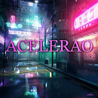 Acelerao by Jara