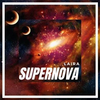 Supernova by Laira