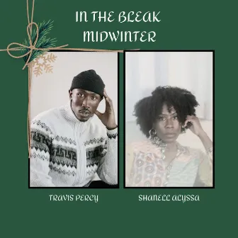 In The Bleak Midwinter by Shanell Alyssa