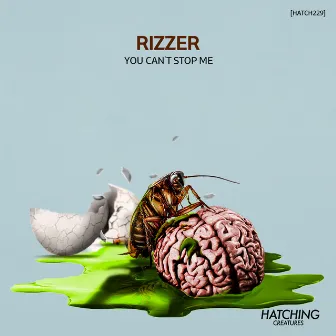 You Can't Stop Me by RIZZER