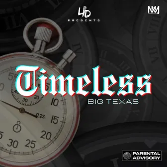 Timeless by Big Texas